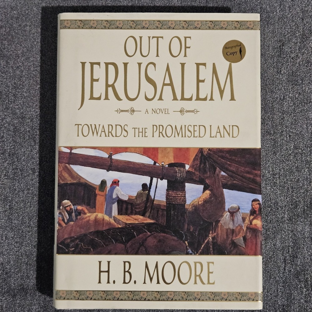 SIGNED Towards the Promised Land : A Novel Hardcover H. B. Moore
